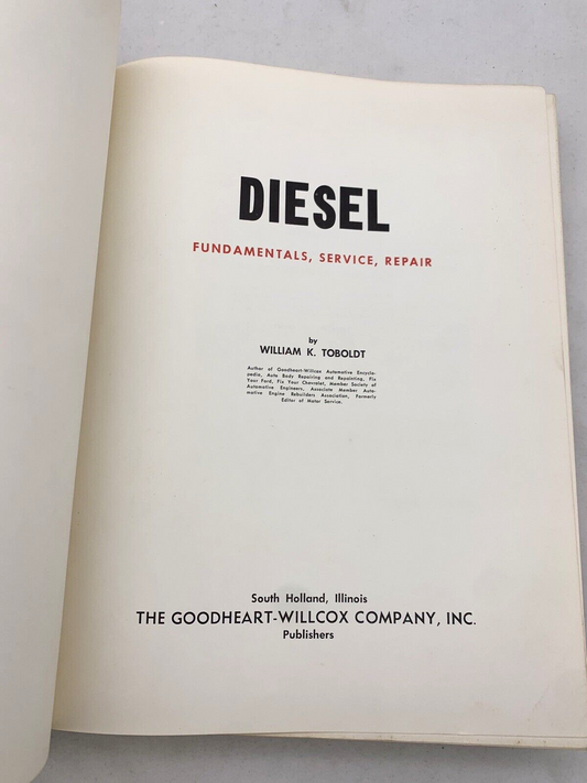 Bill Toboldt 1977 Diesel Fundamentals, Service, and Repair Hardcover Shop Manual
