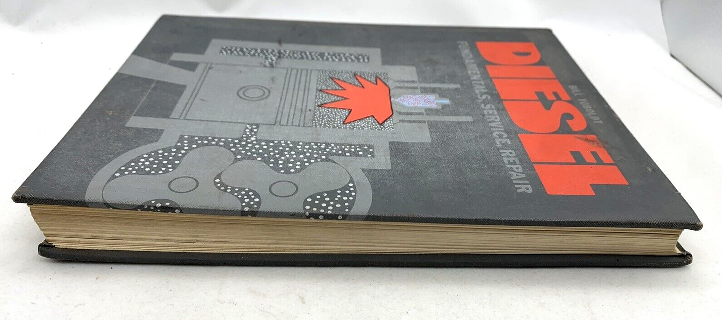 Bill Toboldt 1977 Diesel Fundamentals, Service, and Repair Hardcover Shop Manual