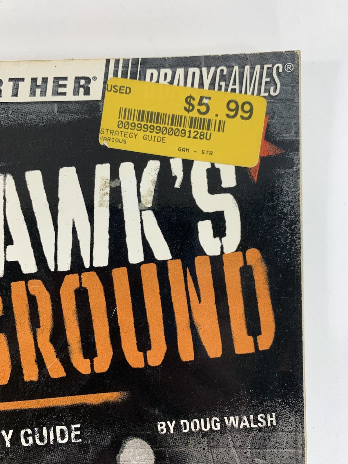 Tony Hawk's Underground : Official Strategy Guide by Doug Walsh - 2003