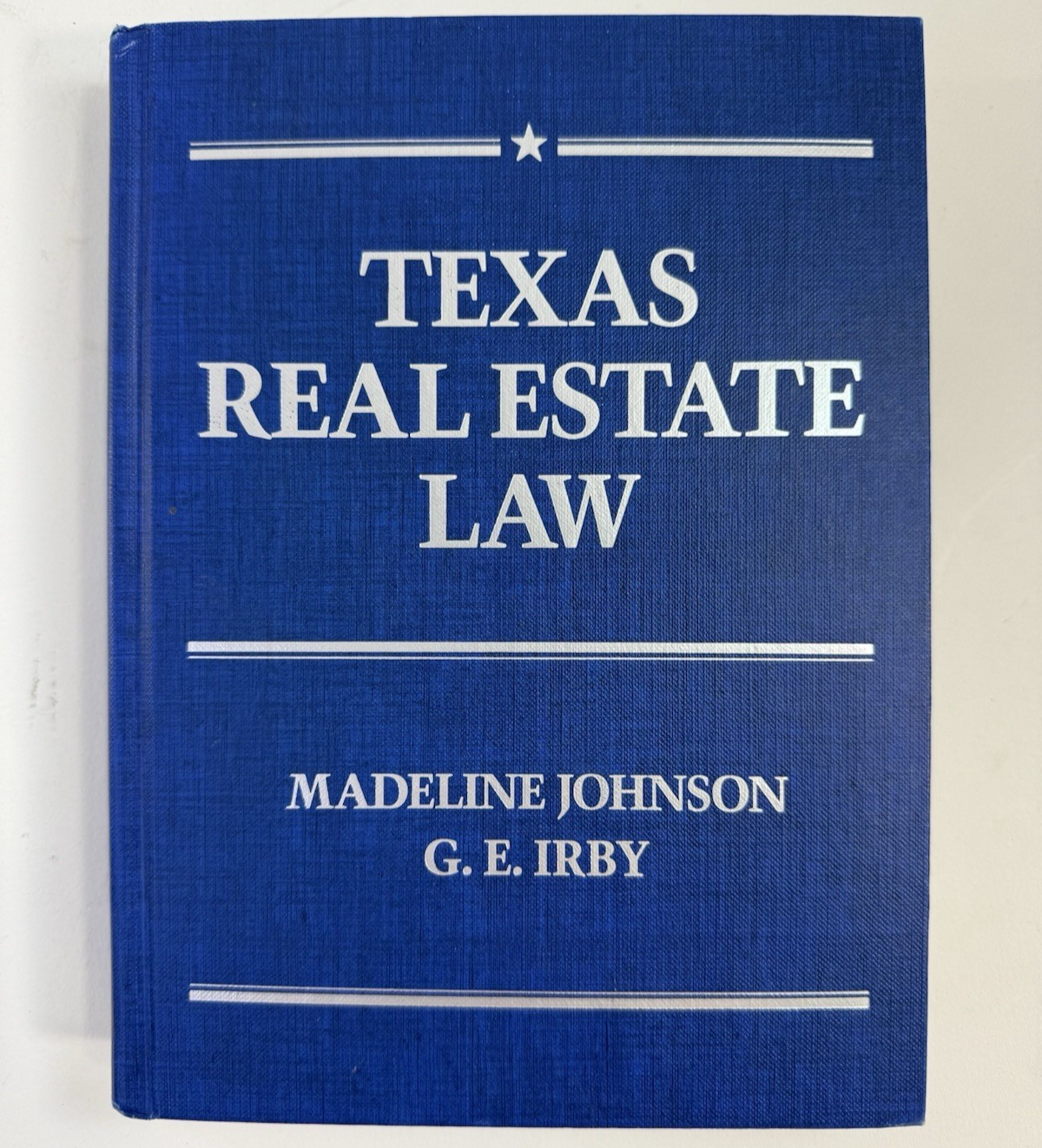 Texas Real Estate Law by Madeline Johnson/G. E. Irby (Hardcover, 1988)