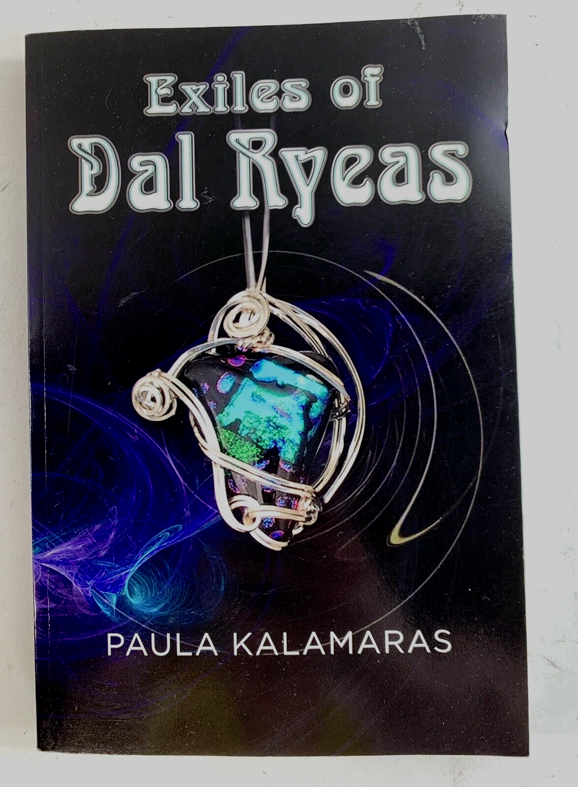Exiles of Dal Ryeas by Paula Kalamaras (2010, Trade Paperback)