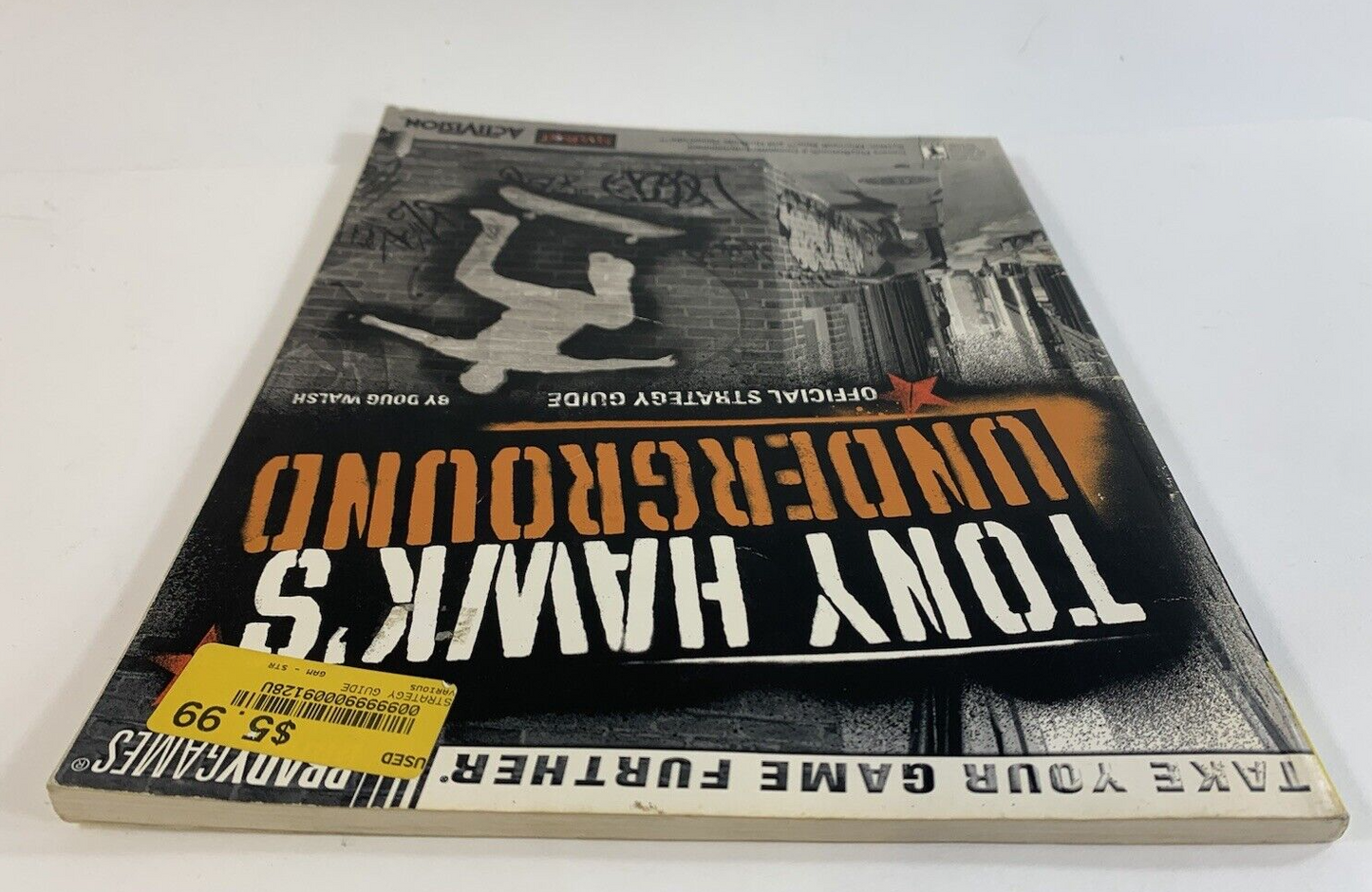 Tony Hawk's Underground : Official Strategy Guide by Doug Walsh - 2003