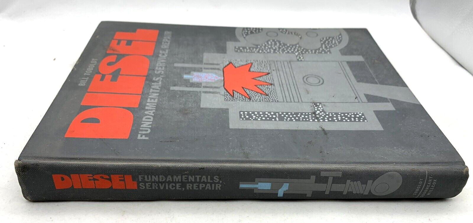 Bill Toboldt 1977 Diesel Fundamentals, Service, and Repair Hardcover Shop Manual