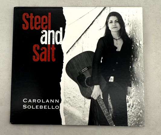 Steel and Salt by Carolann Solebello (CD, 2013) Signed