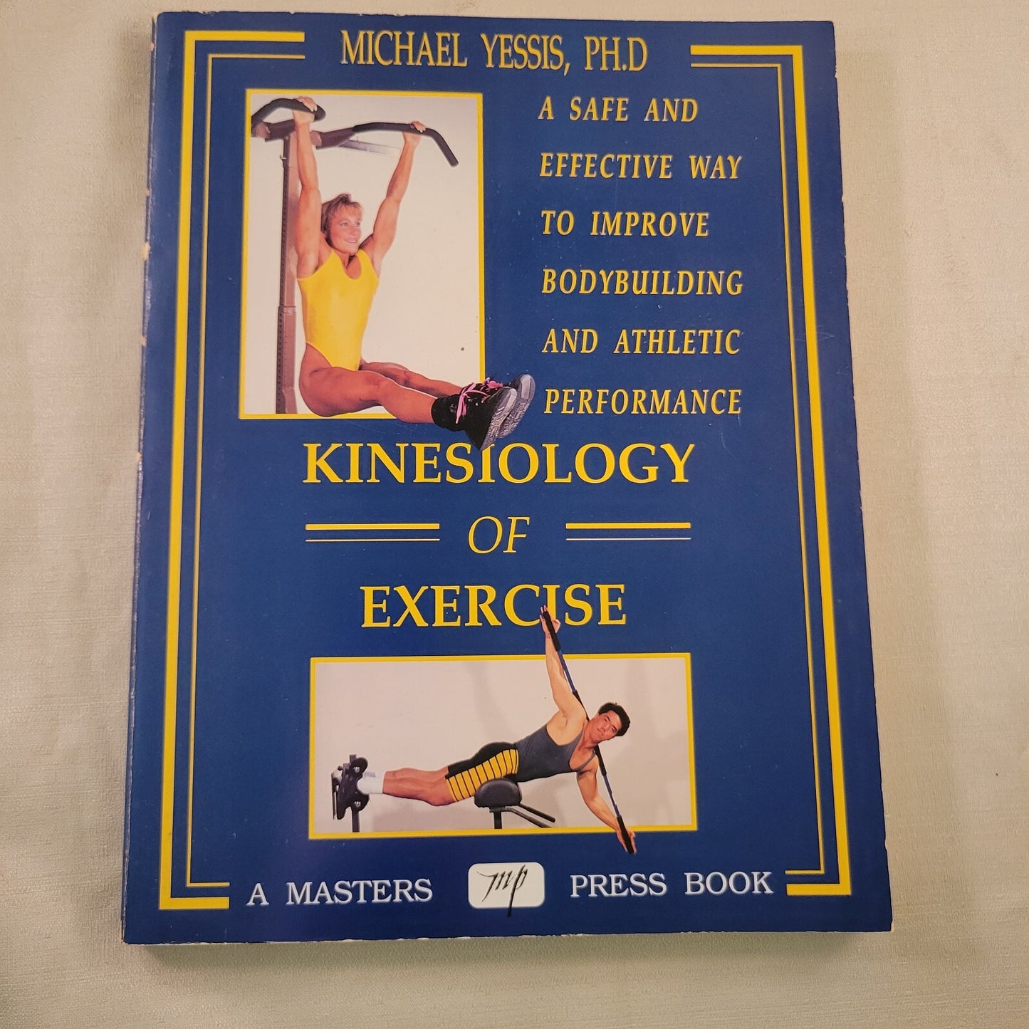 Kinesiology of Exercise by Michael Yessis