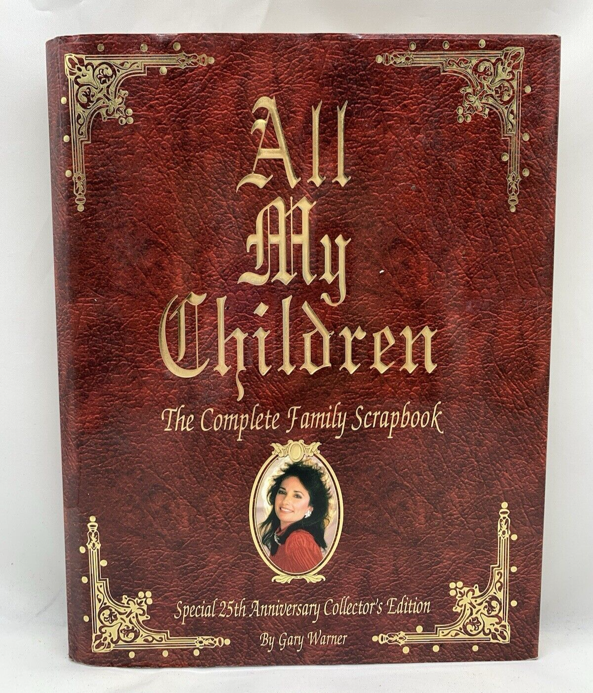 All My Children: The Complete Family Scrapbook by Gary Warner (Hardcover, 1994)