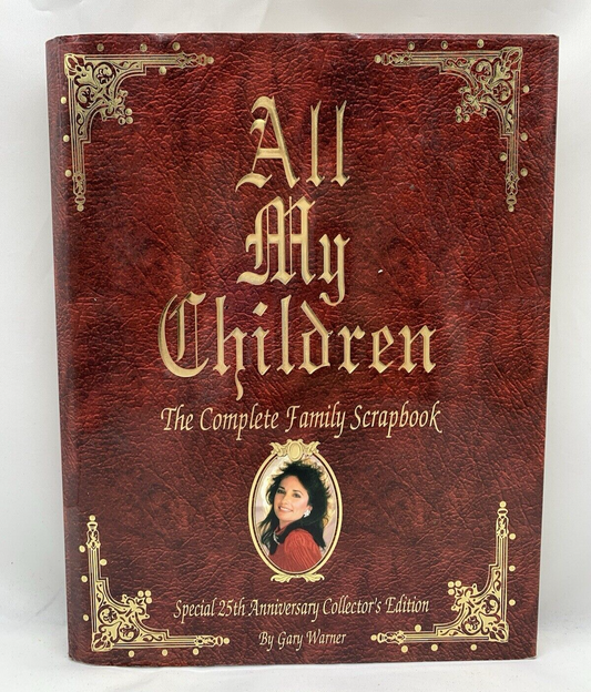 All My Children: The Complete Family Scrapbook by Gary Warner (Hardcover, 1994)