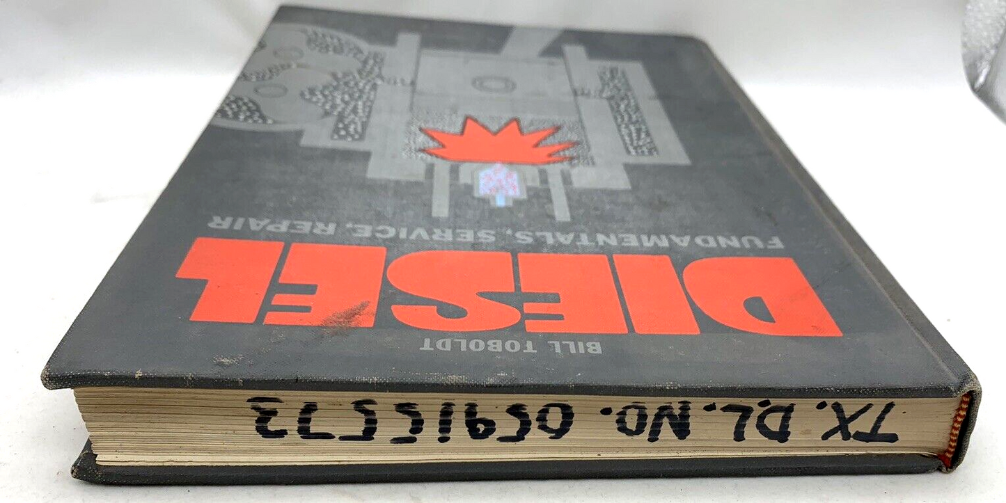 Bill Toboldt 1977 Diesel Fundamentals, Service, and Repair Hardcover Shop Manual