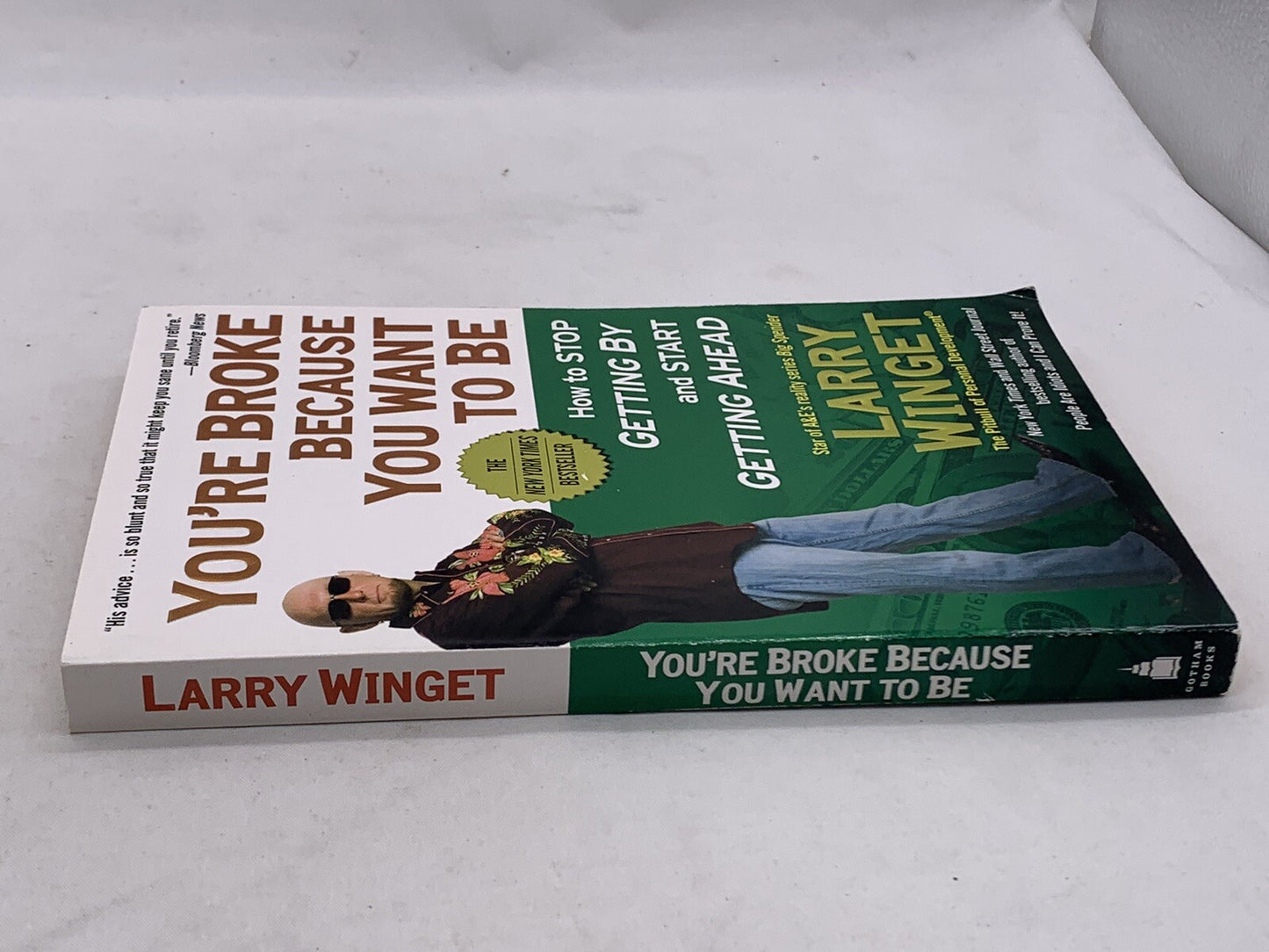You're Broke Because You Want to Be (Larry Winget Bundle) It’s Called Work For..