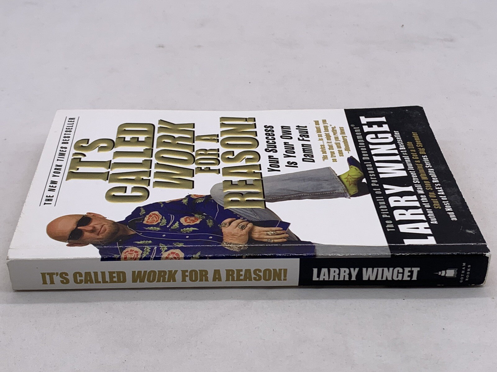You're Broke Because You Want to Be (Larry Winget Bundle) It’s Called Work For..