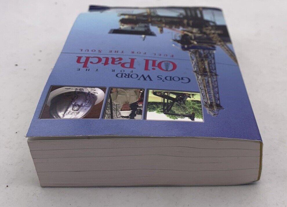 God’s Word For The Oil Patch: Fuel For The Soul  Oilfield Christian Fellowship