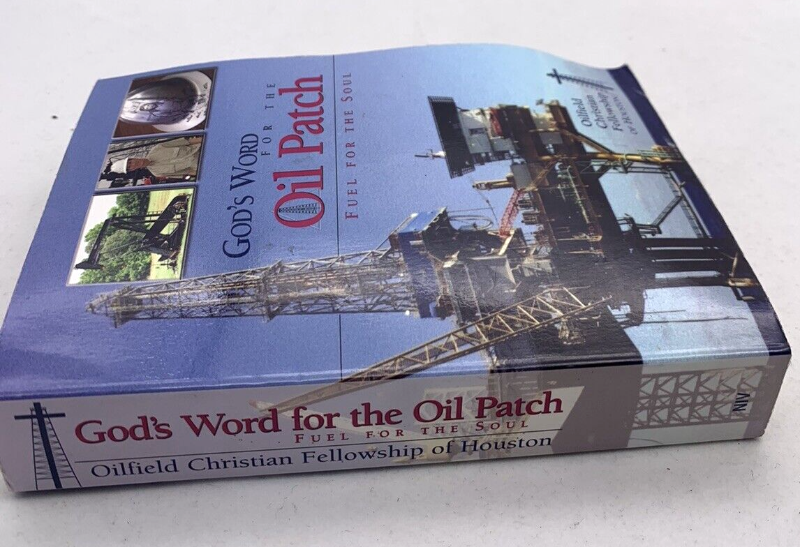 God’s Word For The Oil Patch: Fuel For The Soul  Oilfield Christian Fellowship
