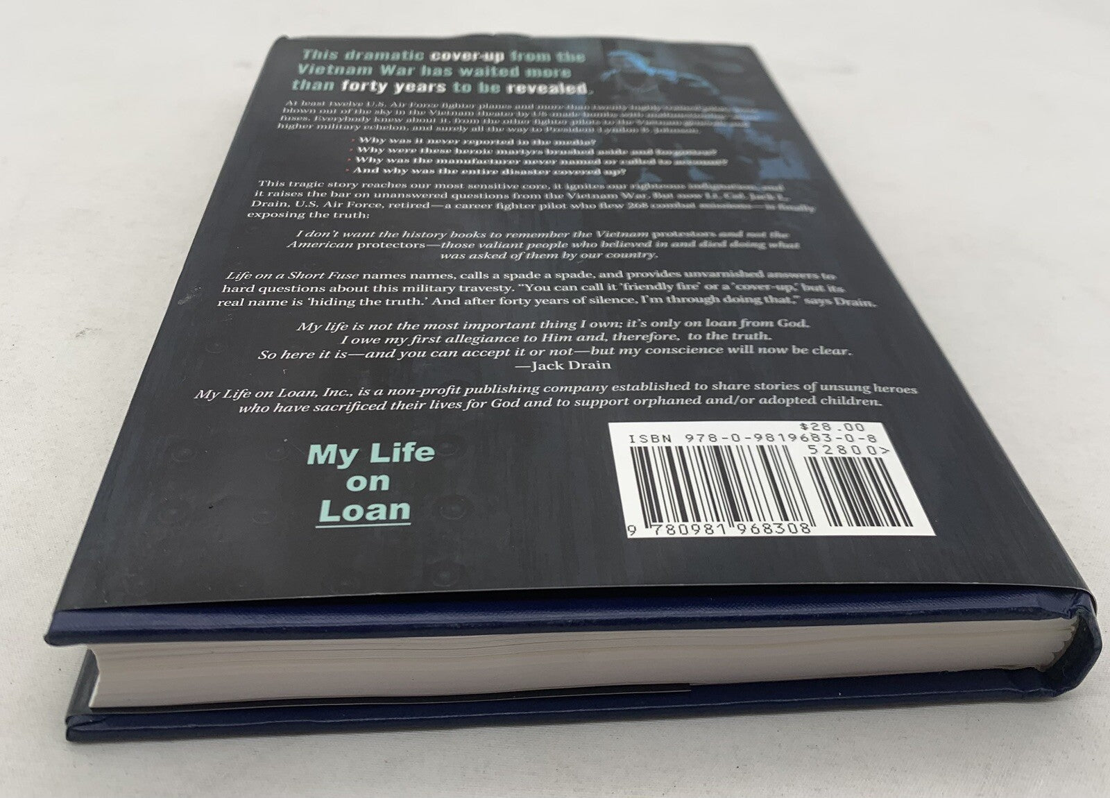 Life On A Short Fuse By Lt. Colonel Jack L. Drain 1st Edition Hardcover, Signed