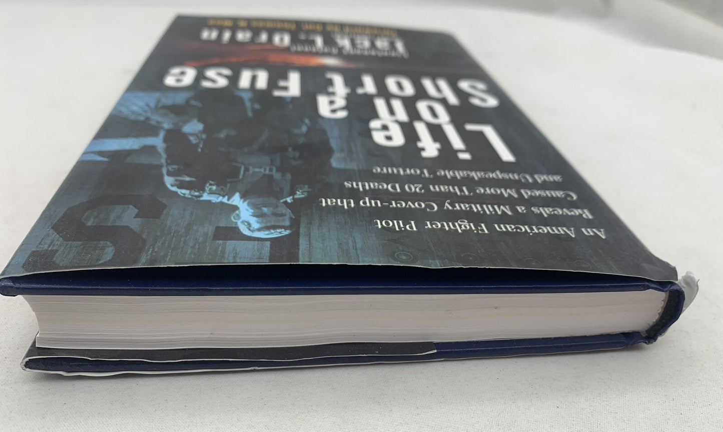 Life On A Short Fuse By Lt. Colonel Jack L. Drain 1st Edition Hardcover, Signed