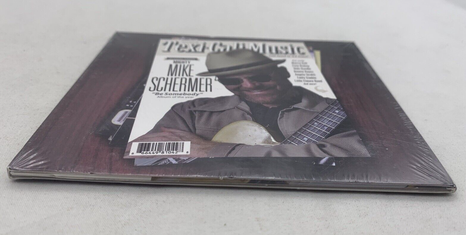 Be Somebody by Mighty Mike Schermer (CD, 2013) New, Factory Sealed