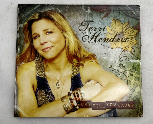 Cry Till You Laugh by Terri Hendrix (CD, 2010) Signed Copy