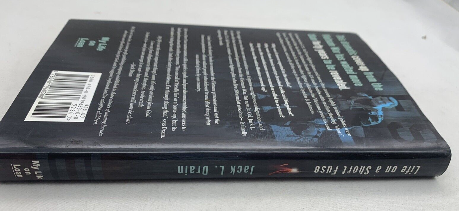 Life On A Short Fuse By Lt. Colonel Jack L. Drain 1st Edition Hardcover, Signed