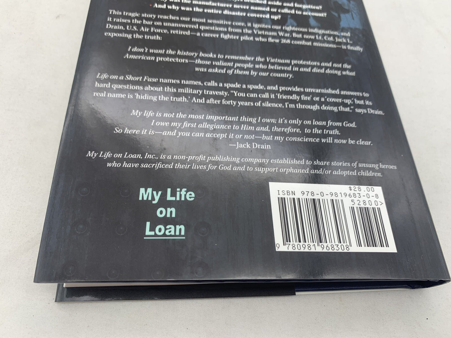 Life On A Short Fuse By Lt. Colonel Jack L. Drain 1st Edition Hardcover, Signed