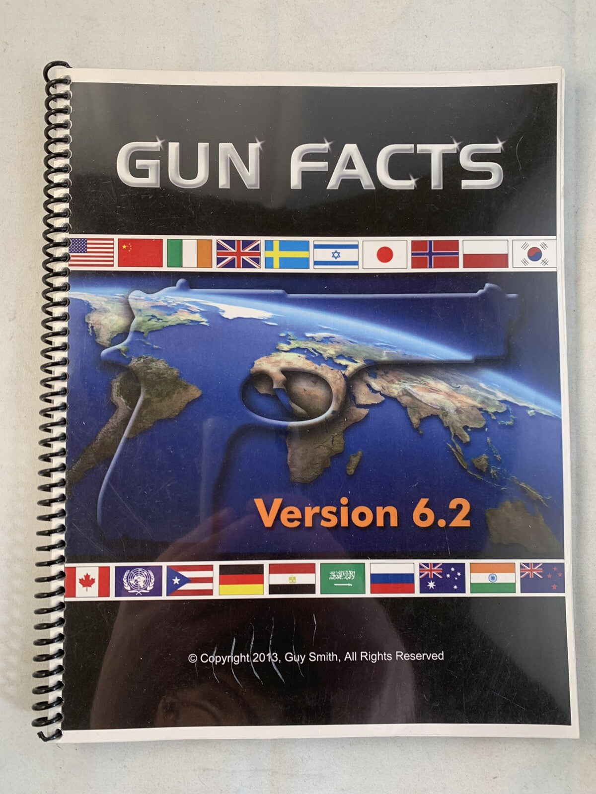 GUN FACTS By Guy Smith Version 6.2 2013