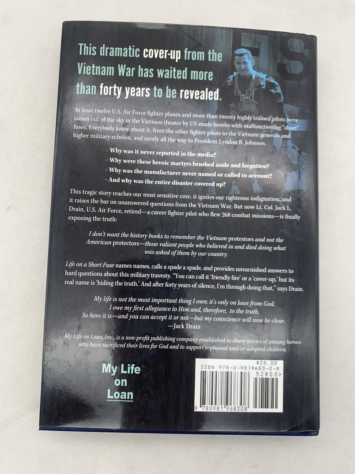 Life On A Short Fuse By Lt. Colonel Jack L. Drain 1st Edition Hardcover, Signed