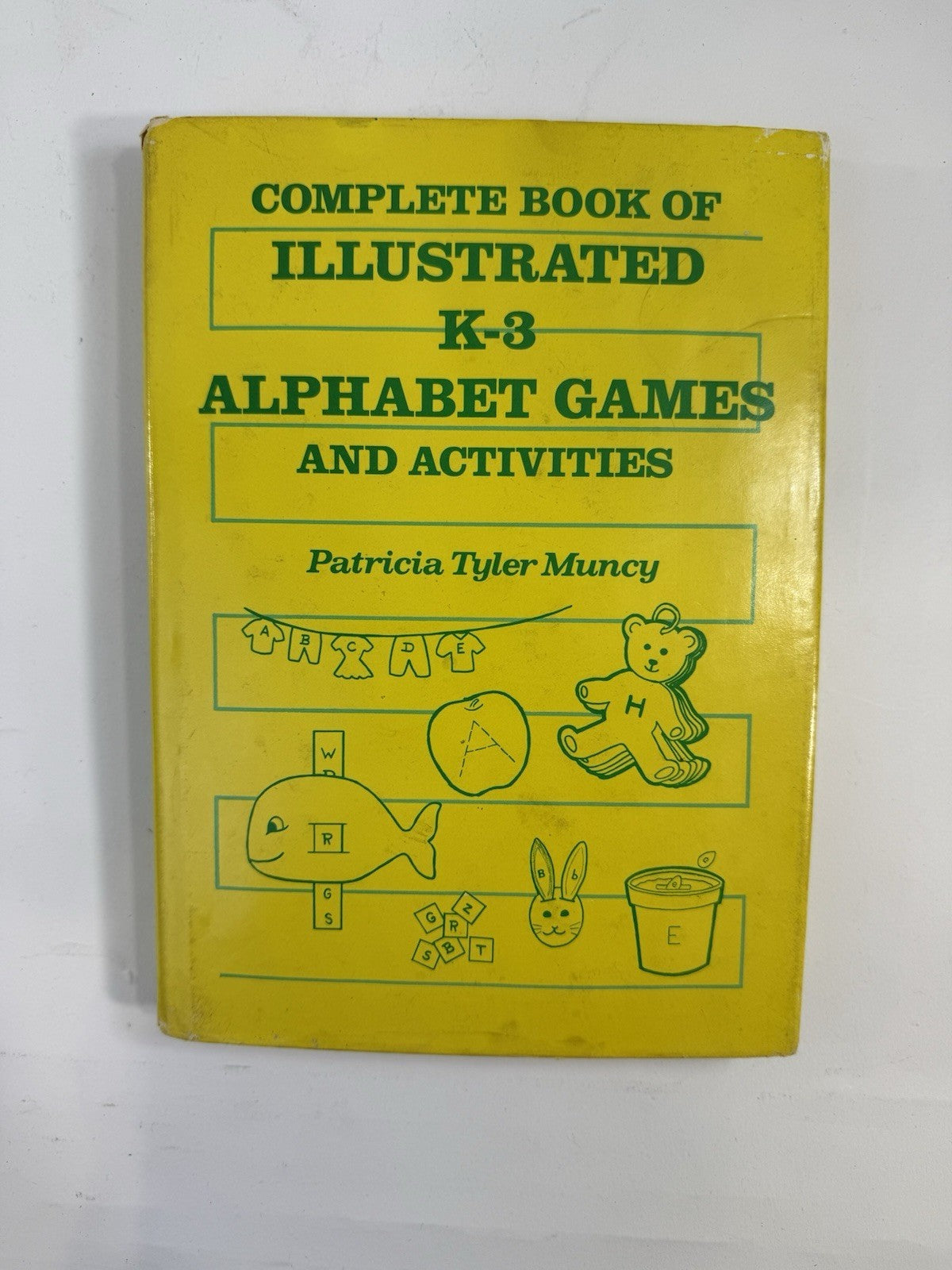 Complete Book of Illustrated K-3 Alphabet Games and Activities (Hardcover, 1980)