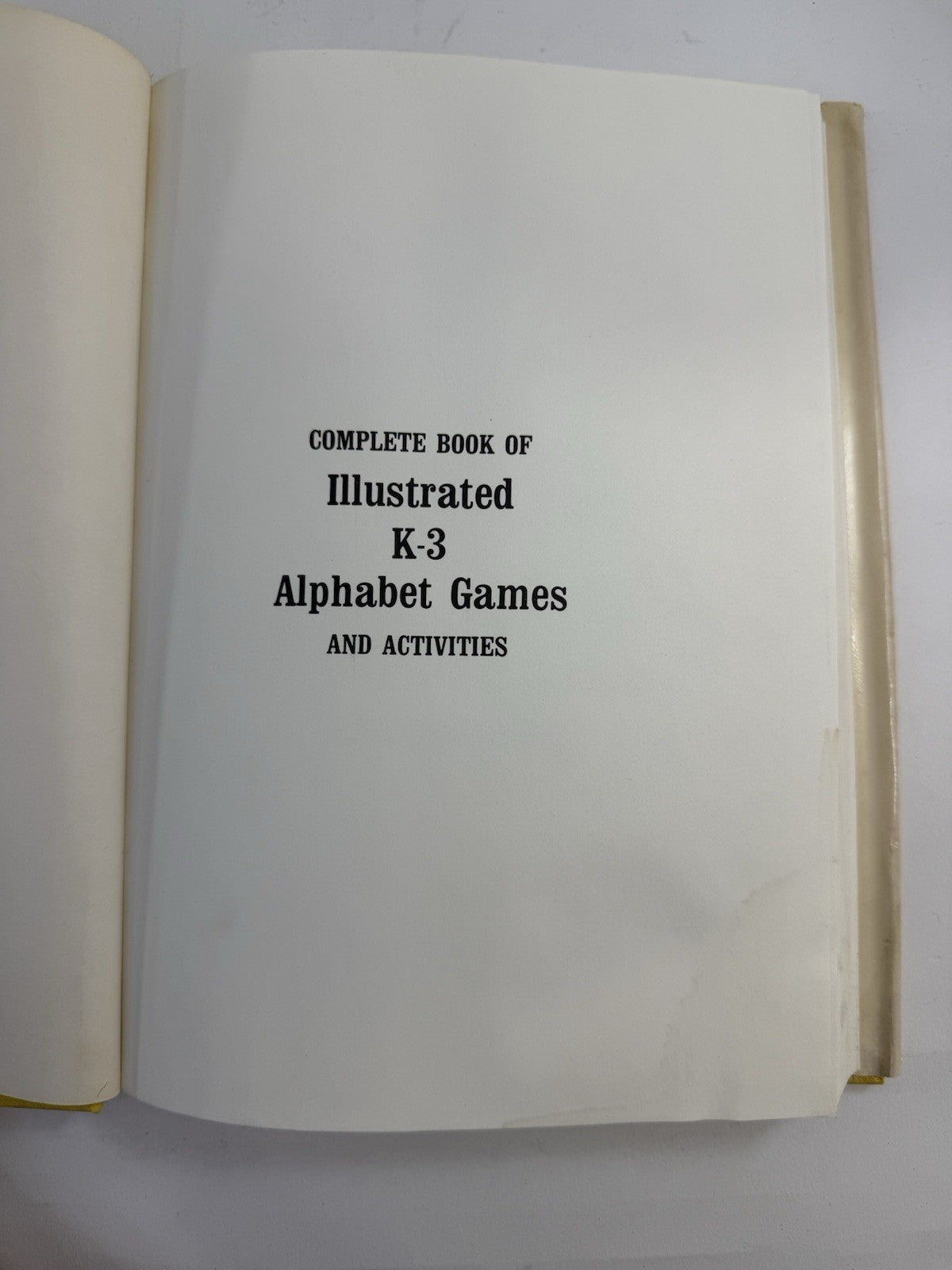Complete Book of Illustrated K-3 Alphabet Games and Activities (Hardcover, 1980)