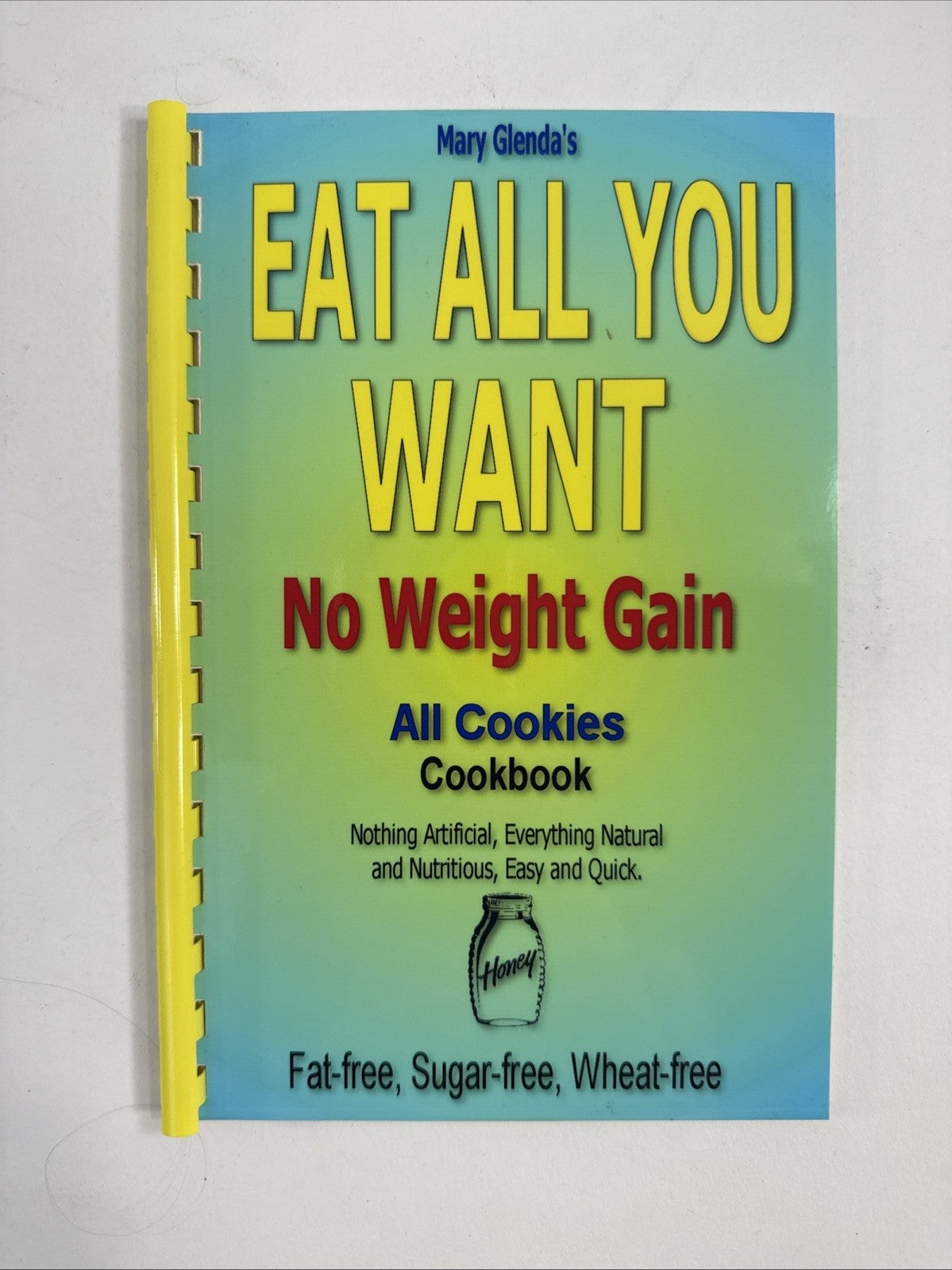 Mary Glenda’s Eat All You Want Cookbooks -Muffins, Cookies, Main Dishes, Dessert