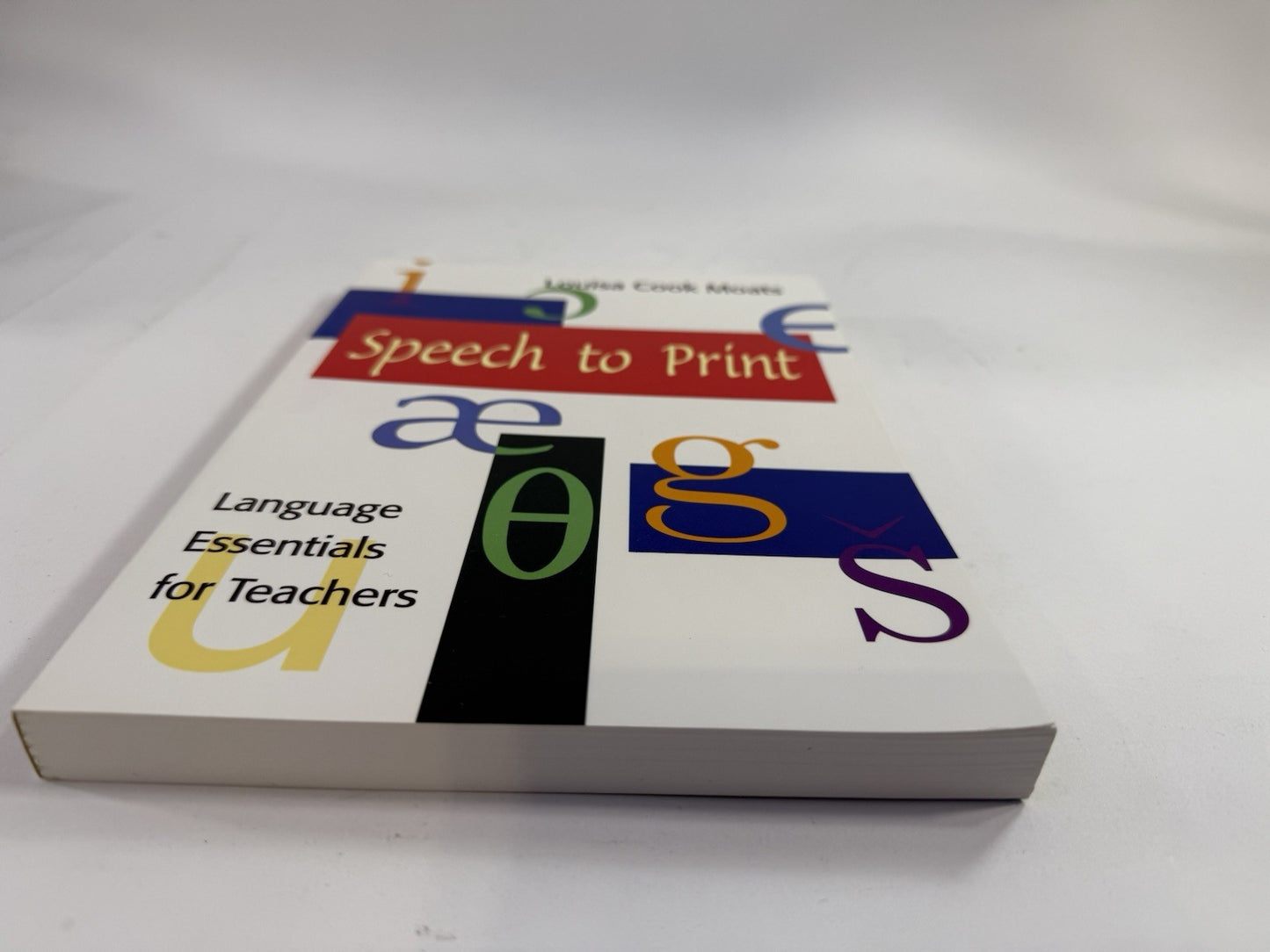 Speech to Print: Language Essentials for Teachers (Paperback, 2004)
