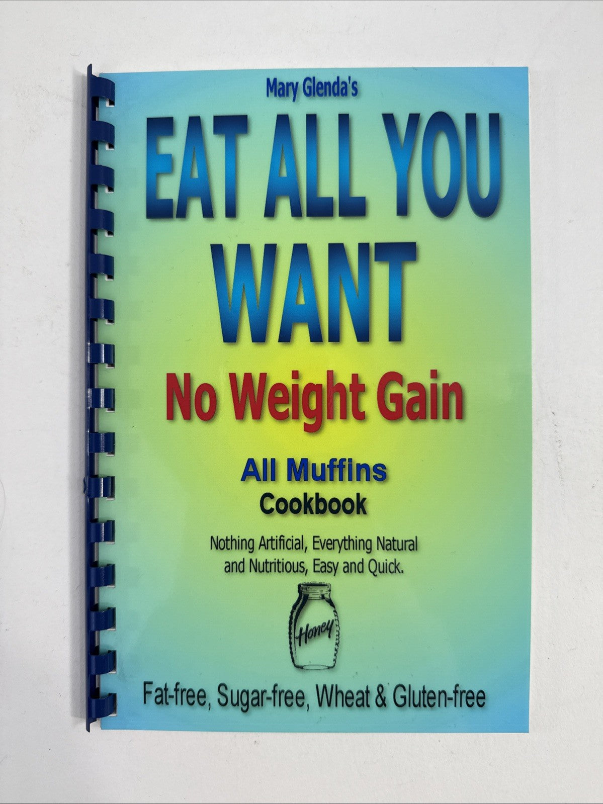 Mary Glenda’s Eat All You Want Cookbooks -Muffins, Cookies, Main Dishes, Dessert