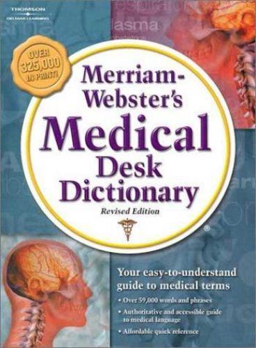 Merriam Webster's Medical Desk Dictionary Paperback Inc. Merriam-